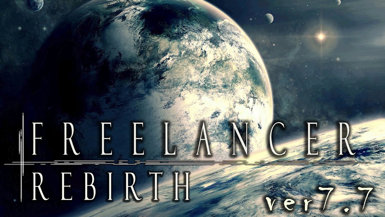 Freelancer Rebirth mod 7.7 - Official Trailer