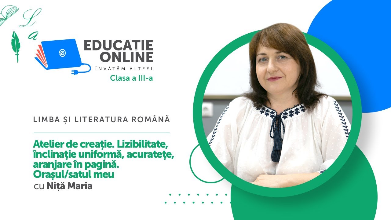 Limba și literatura română, Clasa a III-a, Atelier de creație. Lizibilitate, înclinaţie uniformă...