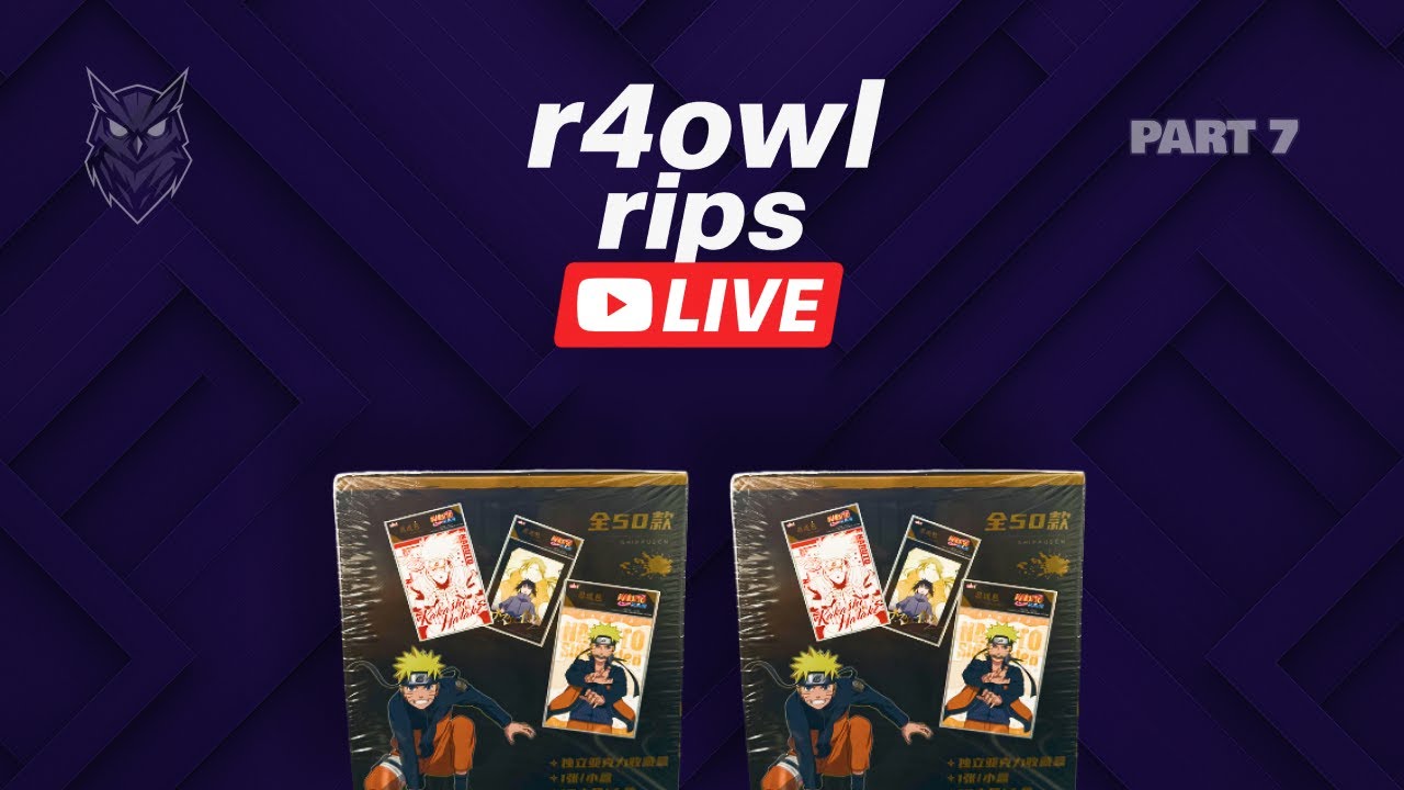 r4owl rips - Part 7 | EKAI Naruto Booster Box Opening
