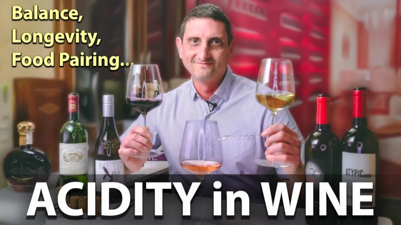 How Wine Acidity Affects Balance, Longevity, & Food Pairing...