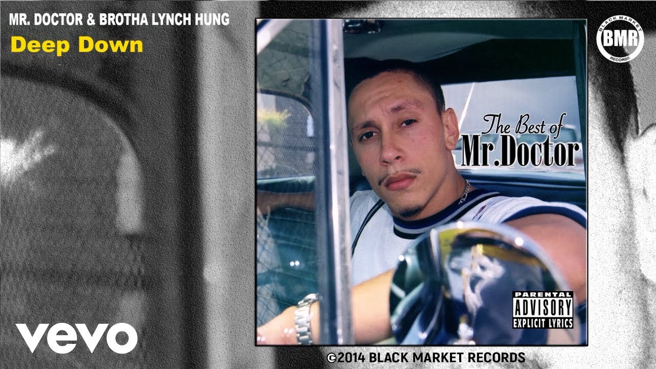 Mr Doctor - Deep Down (Official Audio - Explicit) ft. Brotha Lynch Hung