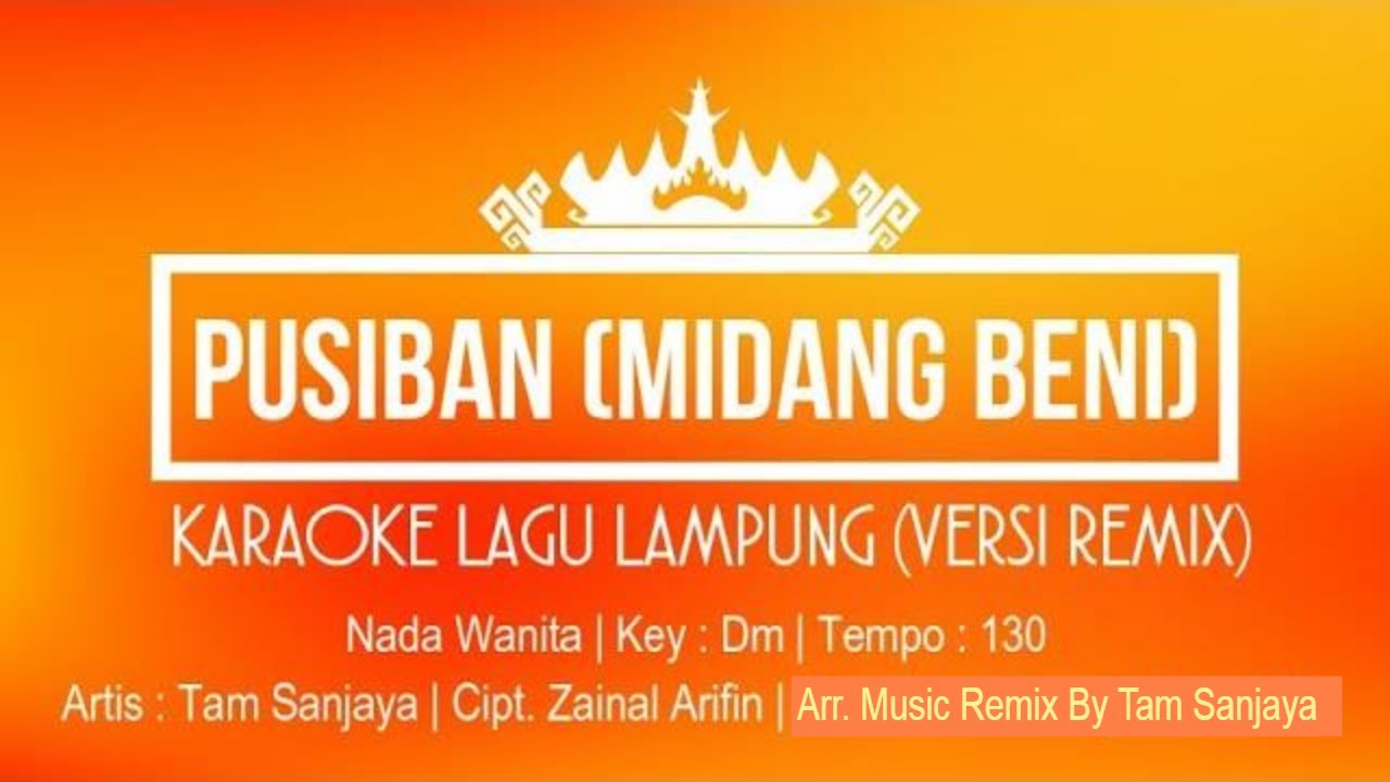 Pusiban (Midang Beni) | Karaoke Lirik | Nada Wanita | Tam Sanjaya Cipt. Zainal Arifin | Key: Dm