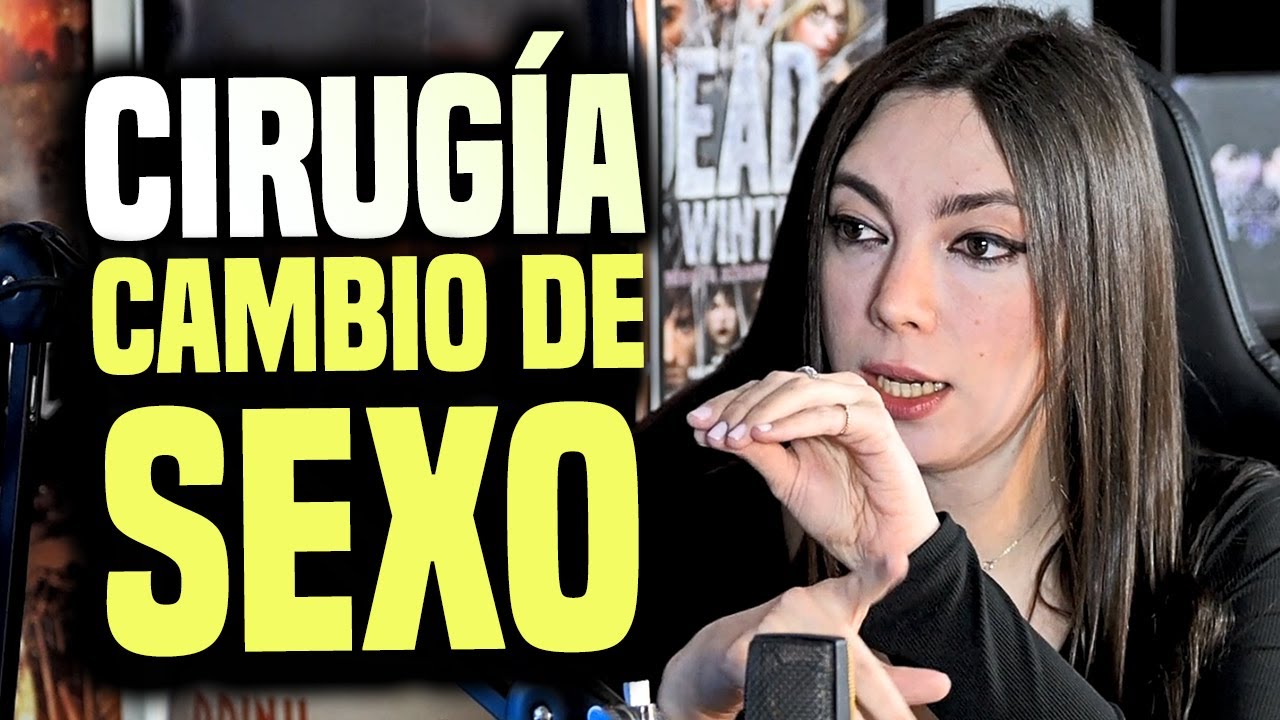 Chica trans rompe el tabú y explica claramente cómo se hace la operación de cambio de sexo