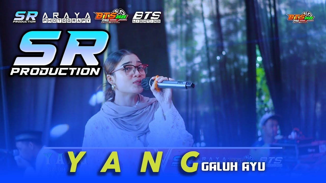 YANG - GALUH AYU - SR PRODUCTION || BRUMBUNG SUMBERAGUNG WATES KEDIRI