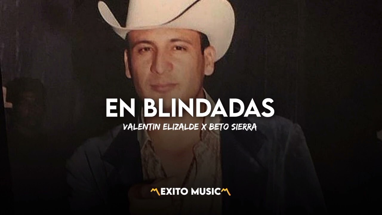 EN BLINDADAS ❌ BETO SIERRA ❌ VALENTIN ELIZALDE ( COMPLETA)