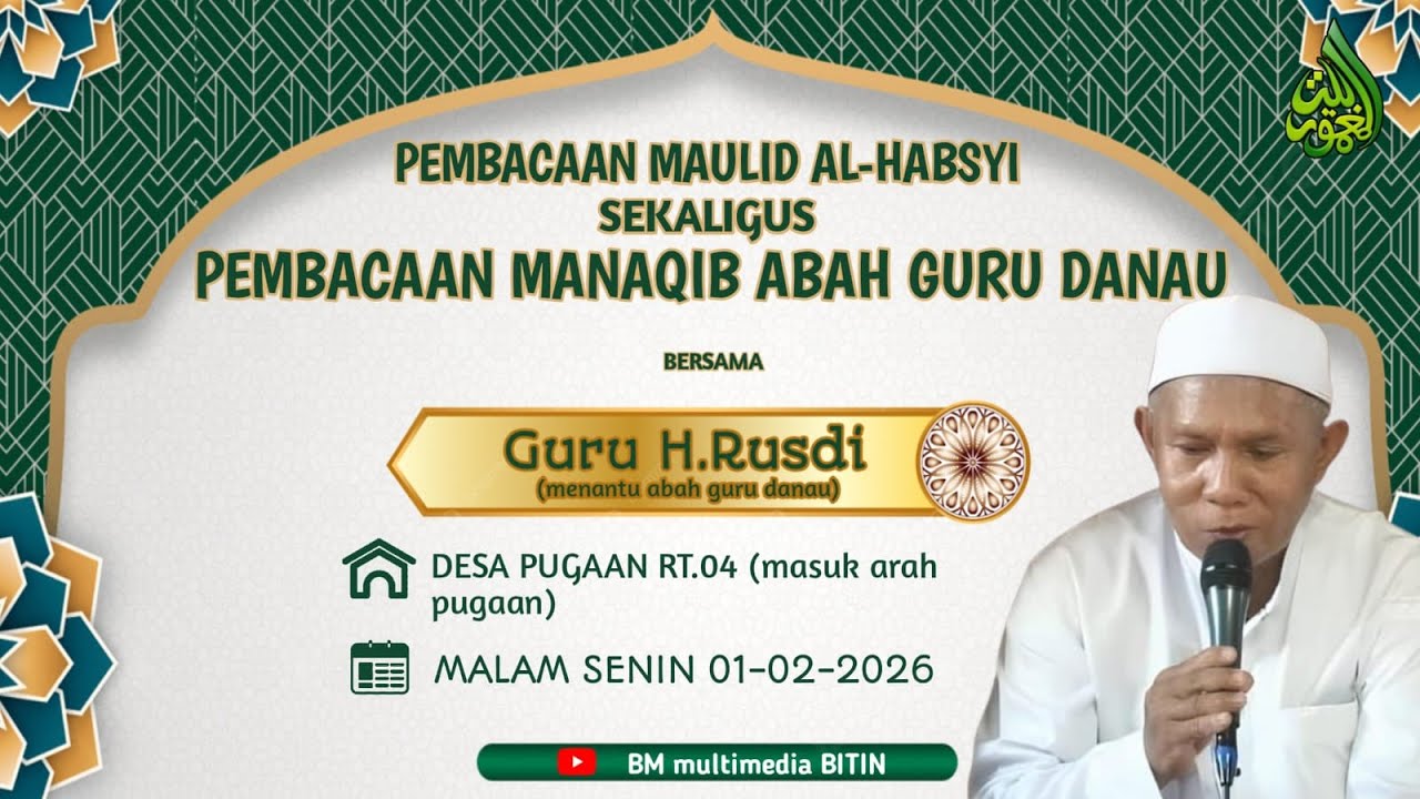 PEMBACAAN MAULID HABSYI SEKALIGUS MANAKIB ABAH GURU DANAU | GR.H.RUSDI PUGAAN RT.04 01-02-2026