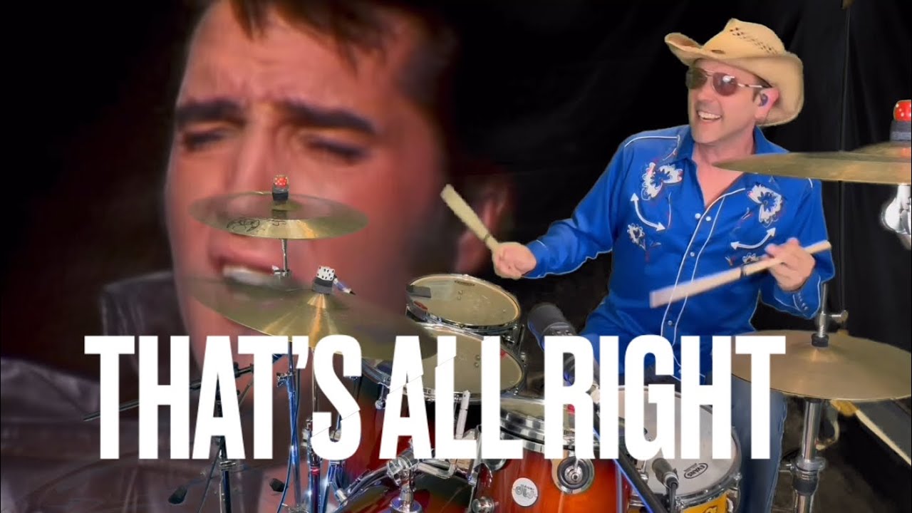 Elvis - That’s All Right, with Drums! (56’ and 68’ mashup)