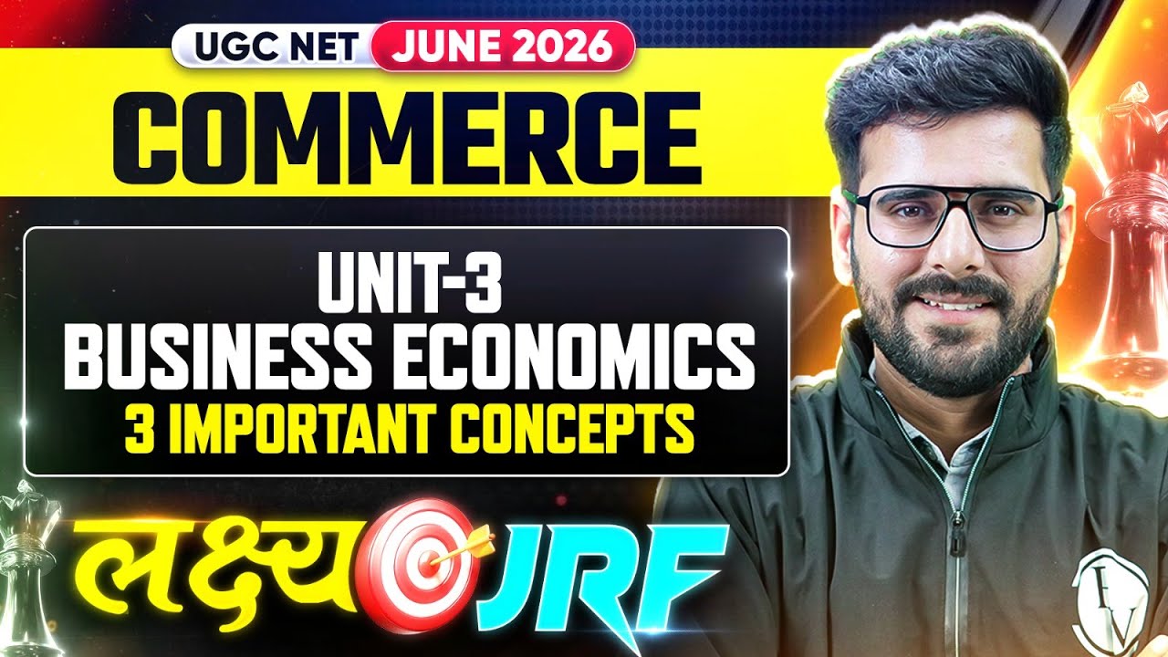 UGC NET Commerce 2026  | UGC NET Business Economics | UGC NET Commerce  3 Important Concept's