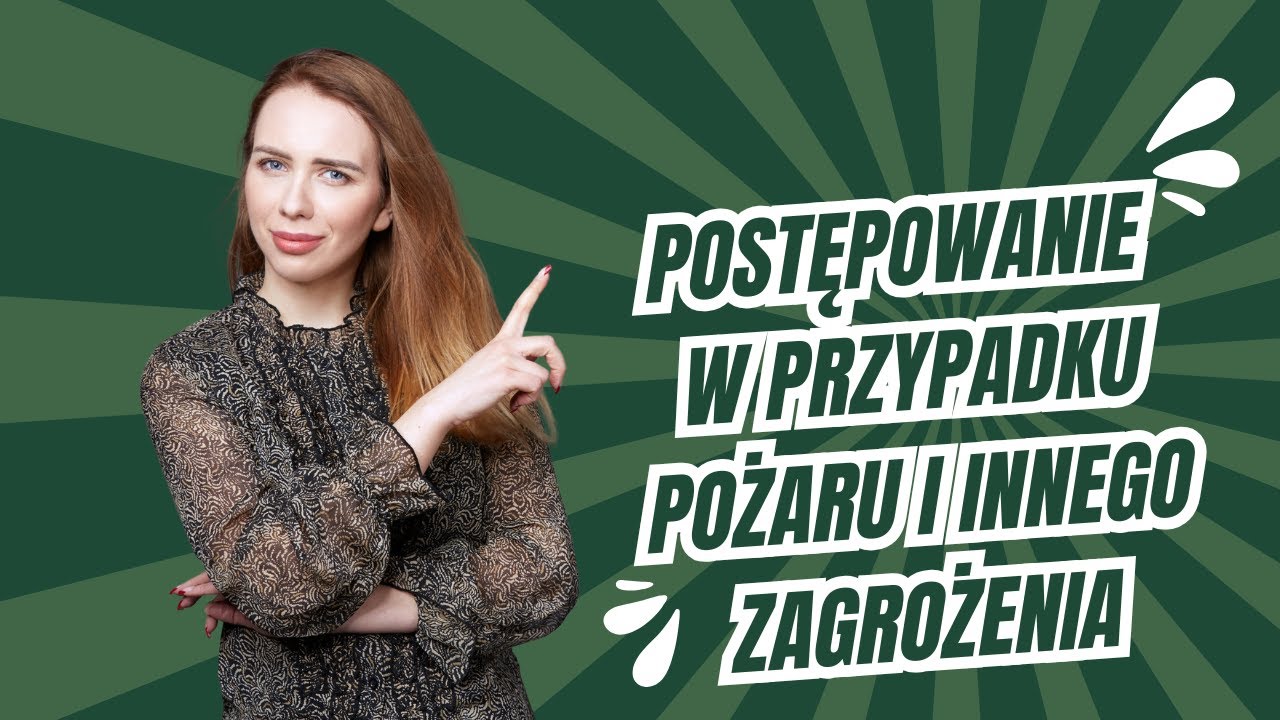 Postępowanie w przypadku pożaru i innego zagrożenia.
