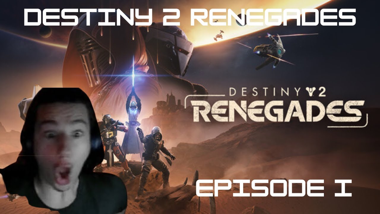 DESTINY 2 RENEGADES EPISODE 1 | Streamed Live on Twitch!