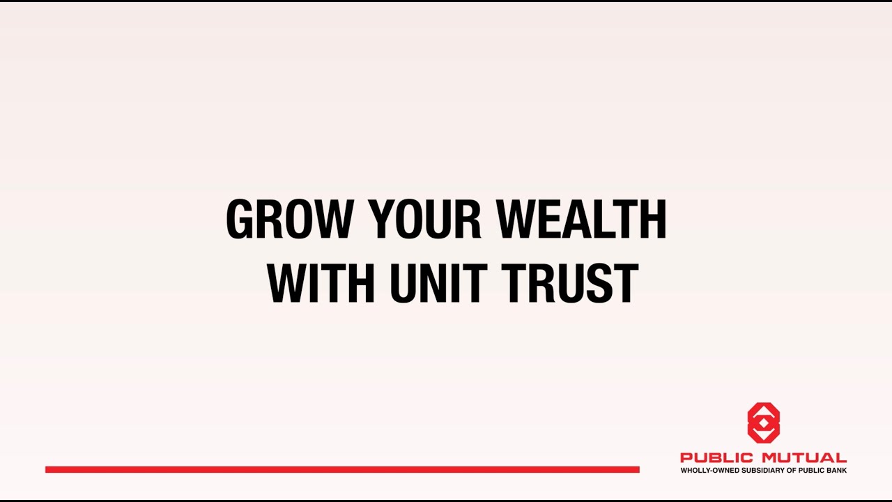 Grow Your Wealth with Unit Trusts