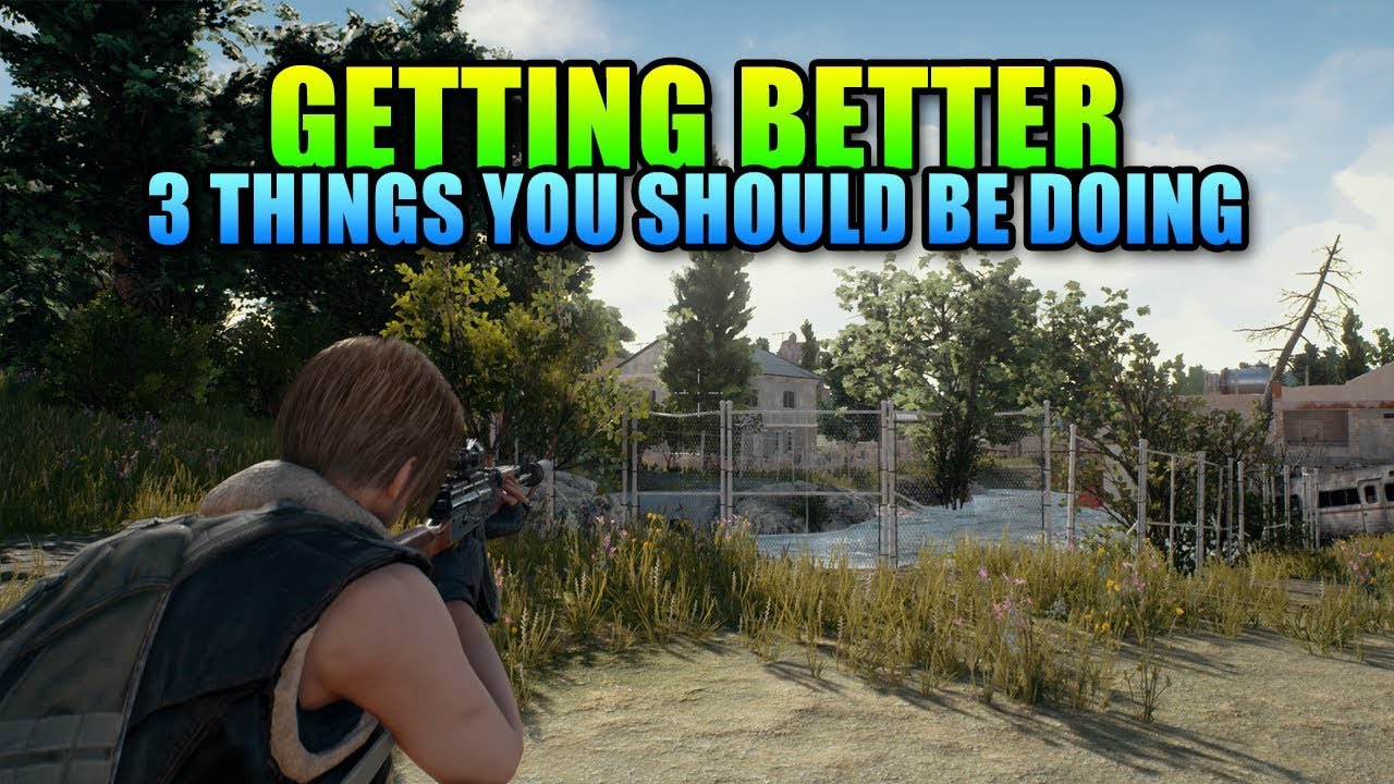 3 Tips That Will Make You Better | PUBG Guide