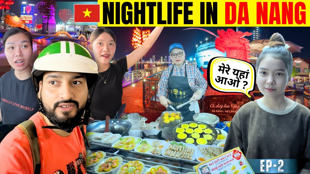 HOW IS VIETNAM NIGHTLIFE IN DA NANG