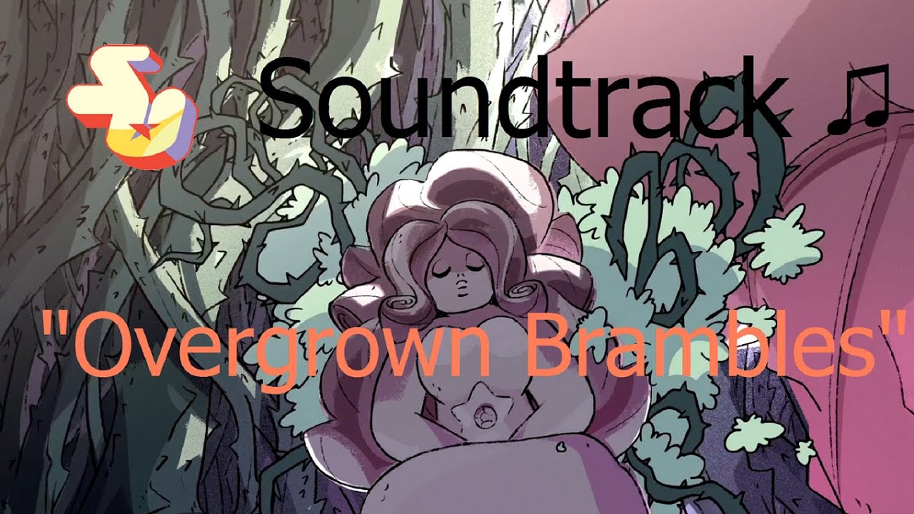 Steven Universe Soundtrack ♫ - Overgrown Brambles