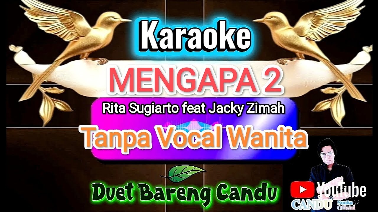 Karaoke Dangdut Mengapa 2 Duet (Tanpa Vocal Wanita)|Rita Sugiarto feat Zacky Zimah