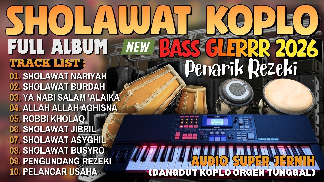 SHOLAWAT KOPLO FULL ALBUM TEBARU 2026 | SHOLAWAT MERDU DANGDUT KOPLO KENDANG JAIPONG RAMPAK GLERRR