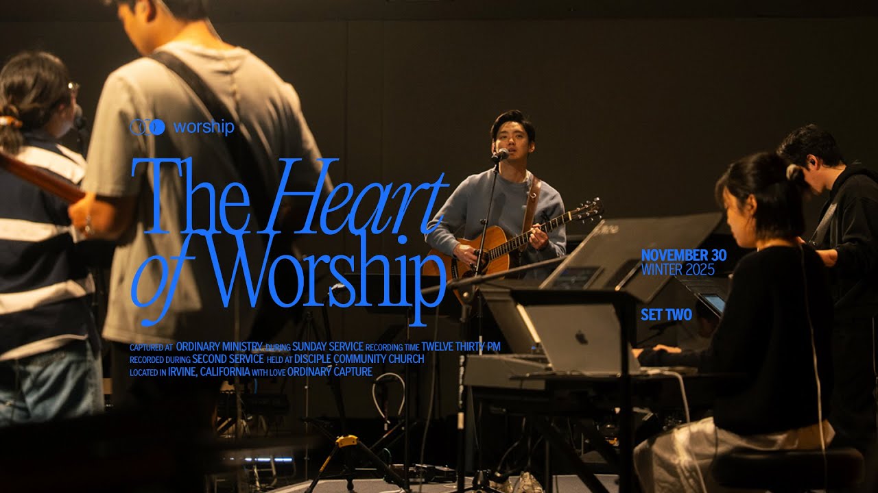 The Heart Of Worship | Set 2 | Ordinary Worship