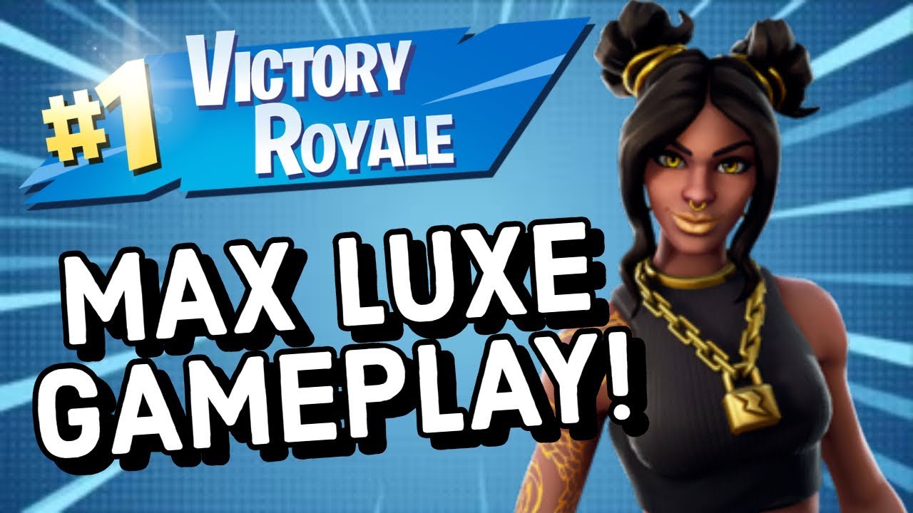 Max LUXE Skin Gameplay In Fortnite Battle Royale