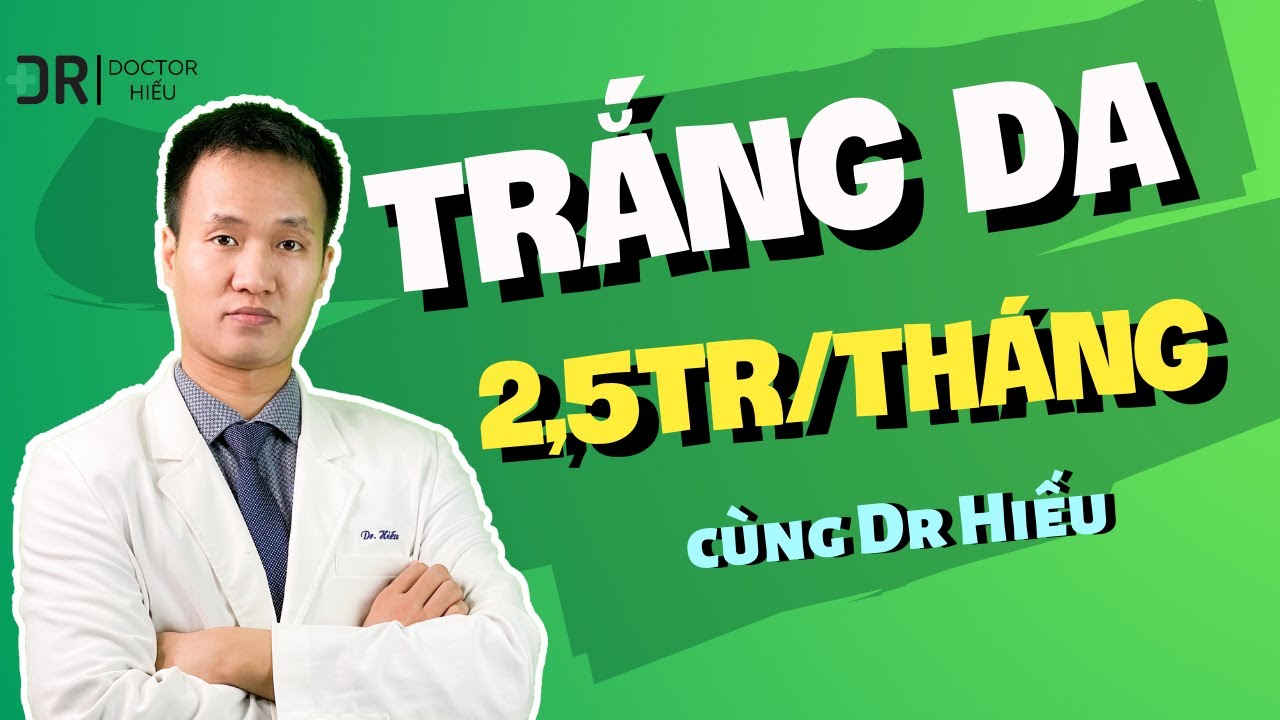 Trắng da an toàn hiệu quả chỉ với 2,5 triệu 1 tháng - Give Away cho những bạn xem video này| Dr Hiếu