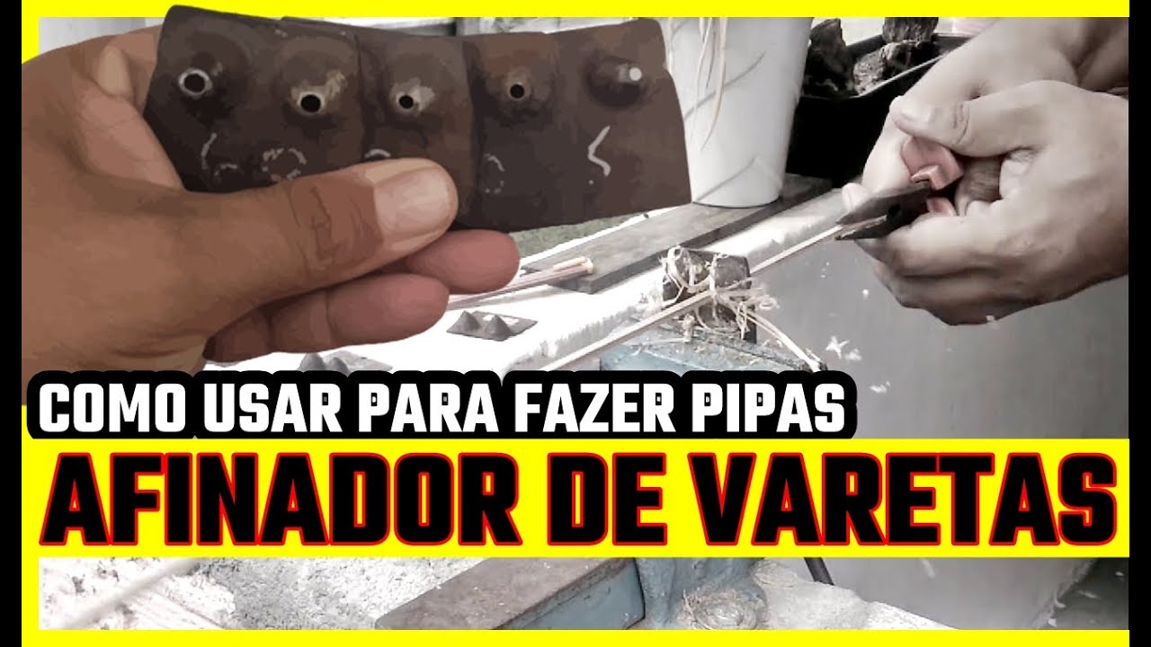 Como Usar os AFINADORES DE VARETA para fazer PIPAS DE ALTA QUALIDADE | Escola de Pipeiros