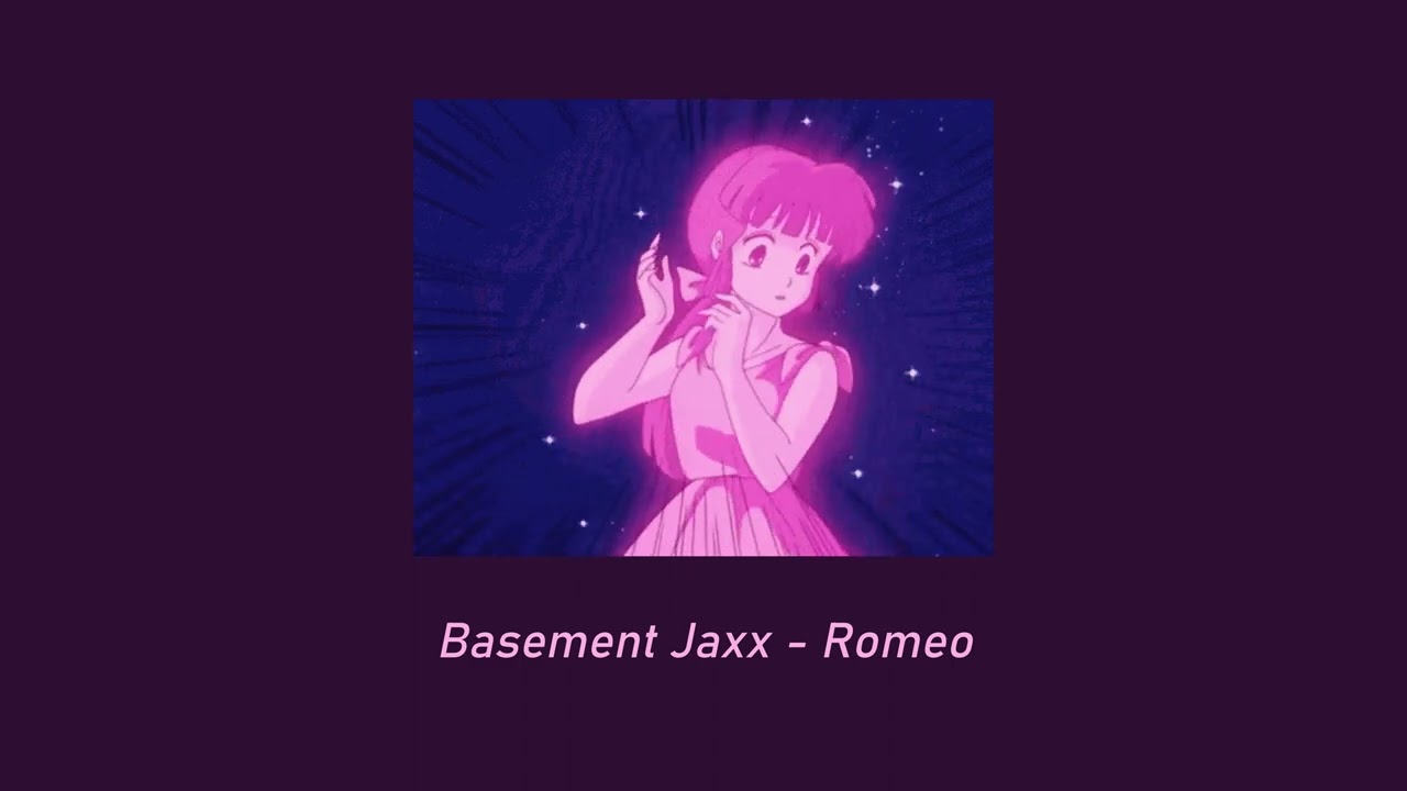 Basement Jaxx - Romeo ( 𝚜𝚕𝚘𝚠𝚎𝚍 + 𝚛𝚎𝚟𝚎𝚛𝚋 )
