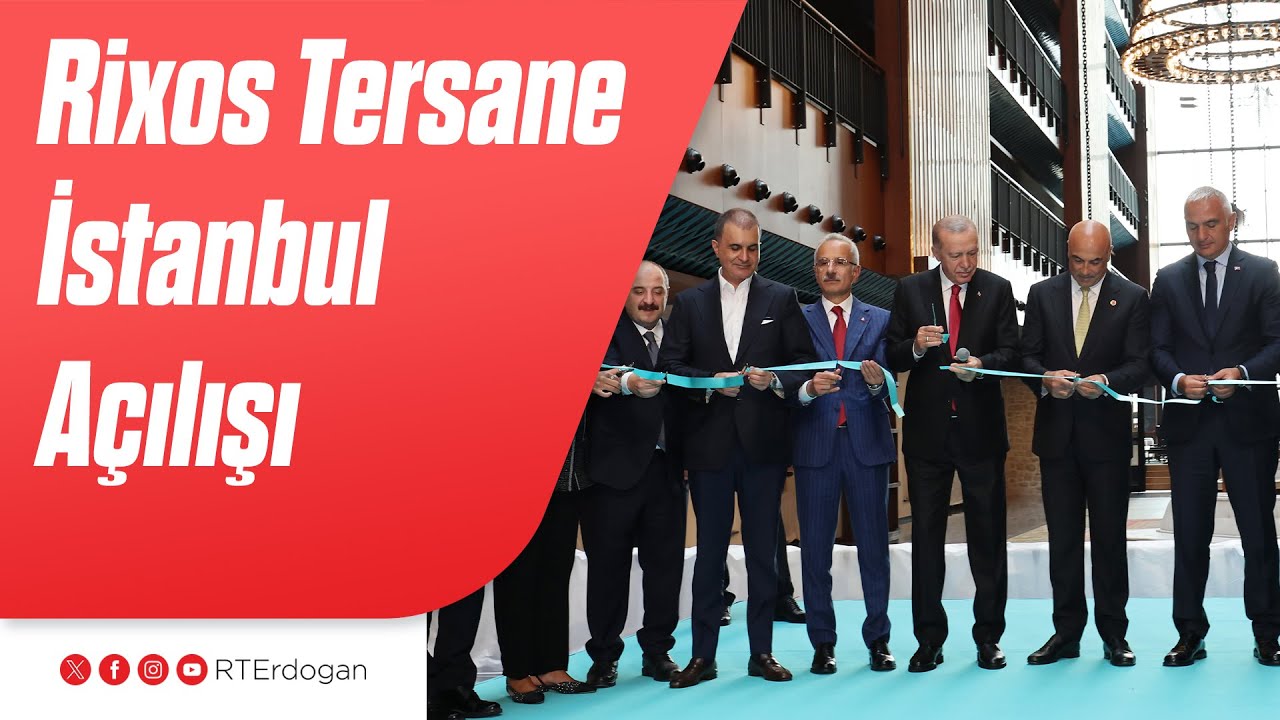 Rixos Tersane İstanbul Açılışı