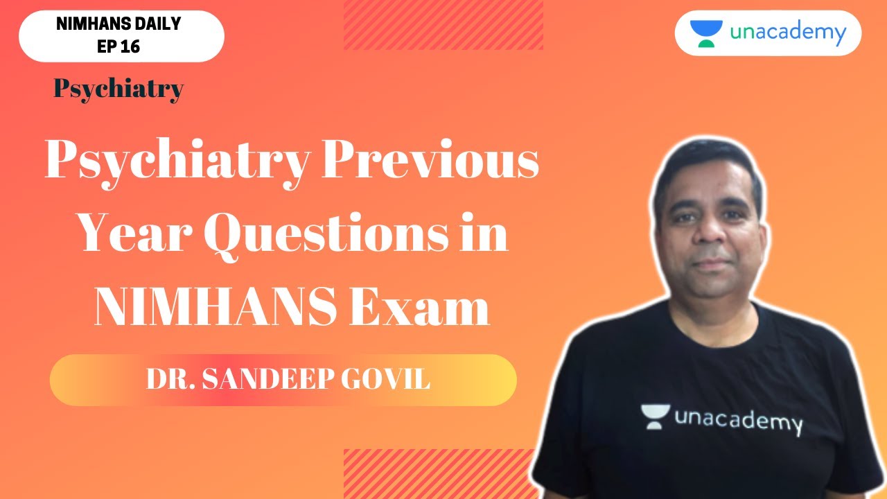 NIMHANS Daily |  Psychiatry Previous Year Questions in NIMHANS Exam By Dr. Sandeep Govil