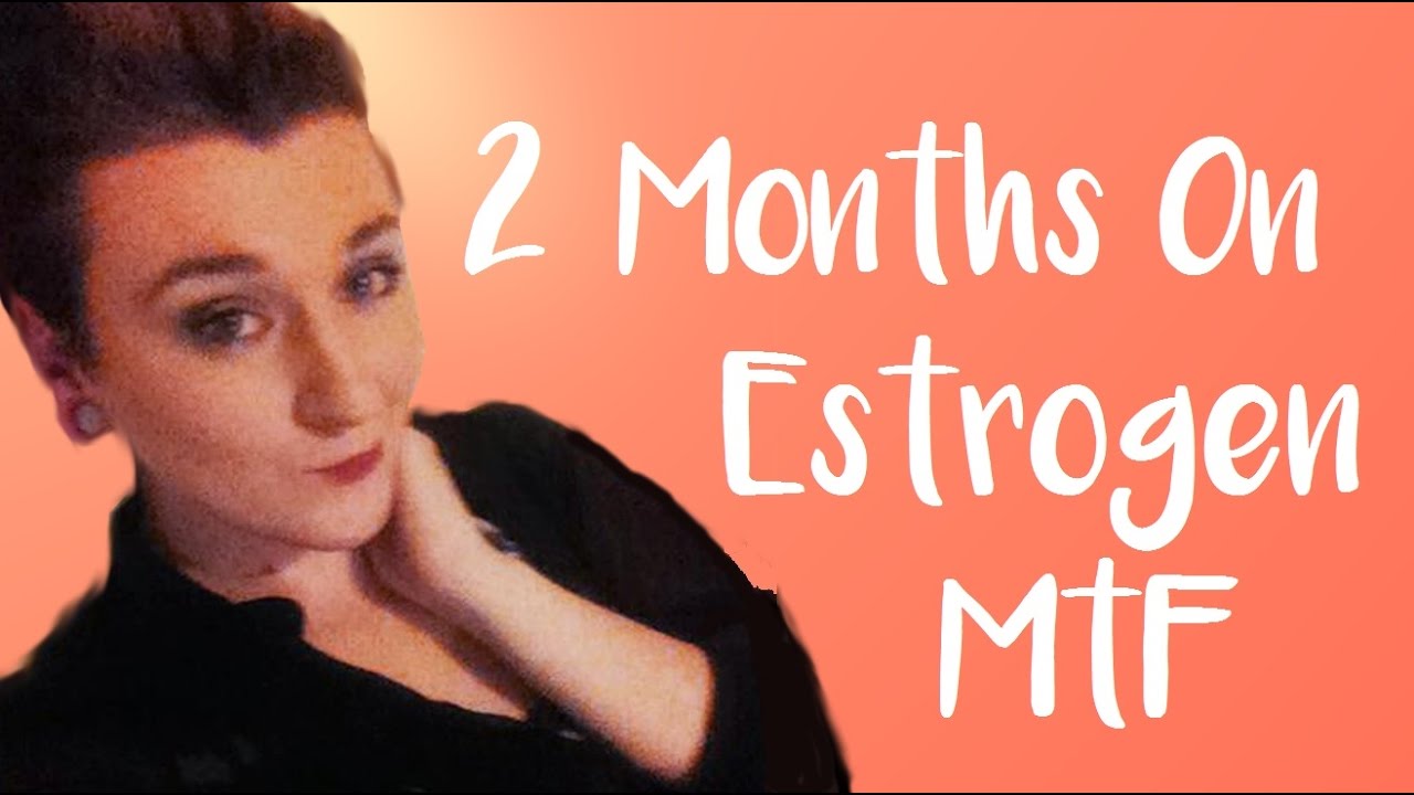 2 Months On Estrogen - Irish Trans Girl