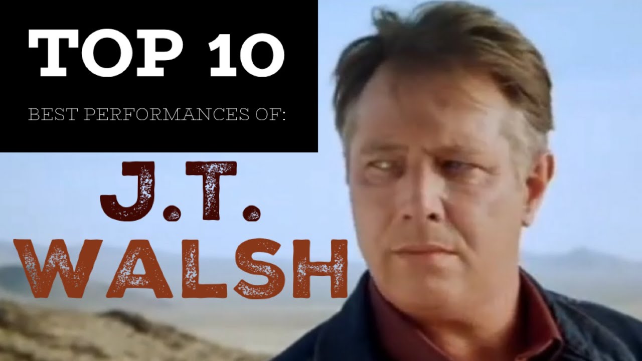 J.T. Walsh - Top 10 Best Performances