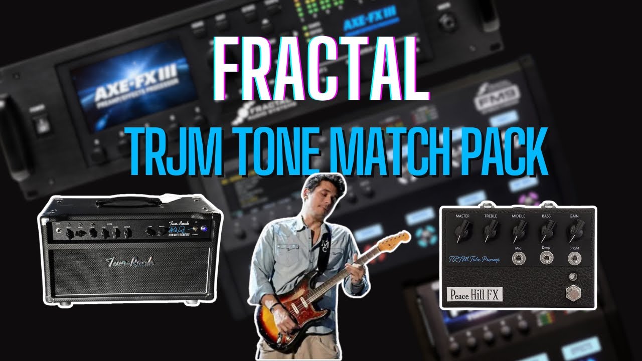 The Holy Grail John Mayer Tone | Fractal Tone-Match Peace Hill TRJM