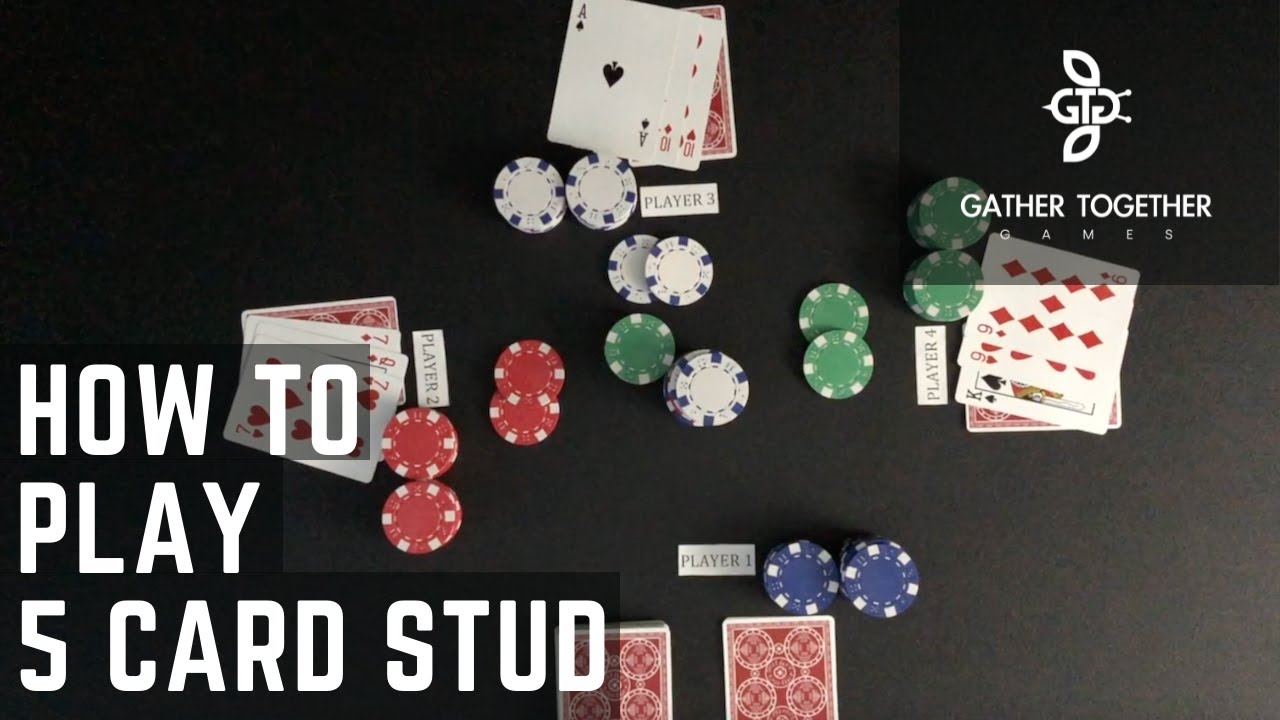 How To Play 5 Card Stud