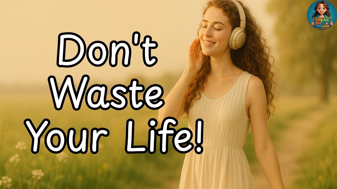 Don't Waste Your Life! The Ultimate Guide to Living with Purpose & Meaning