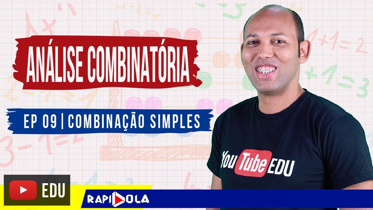 COMBINAÇÃO SIMPLES #01 | ANÁLISE COMBINATÓRIA - EP9