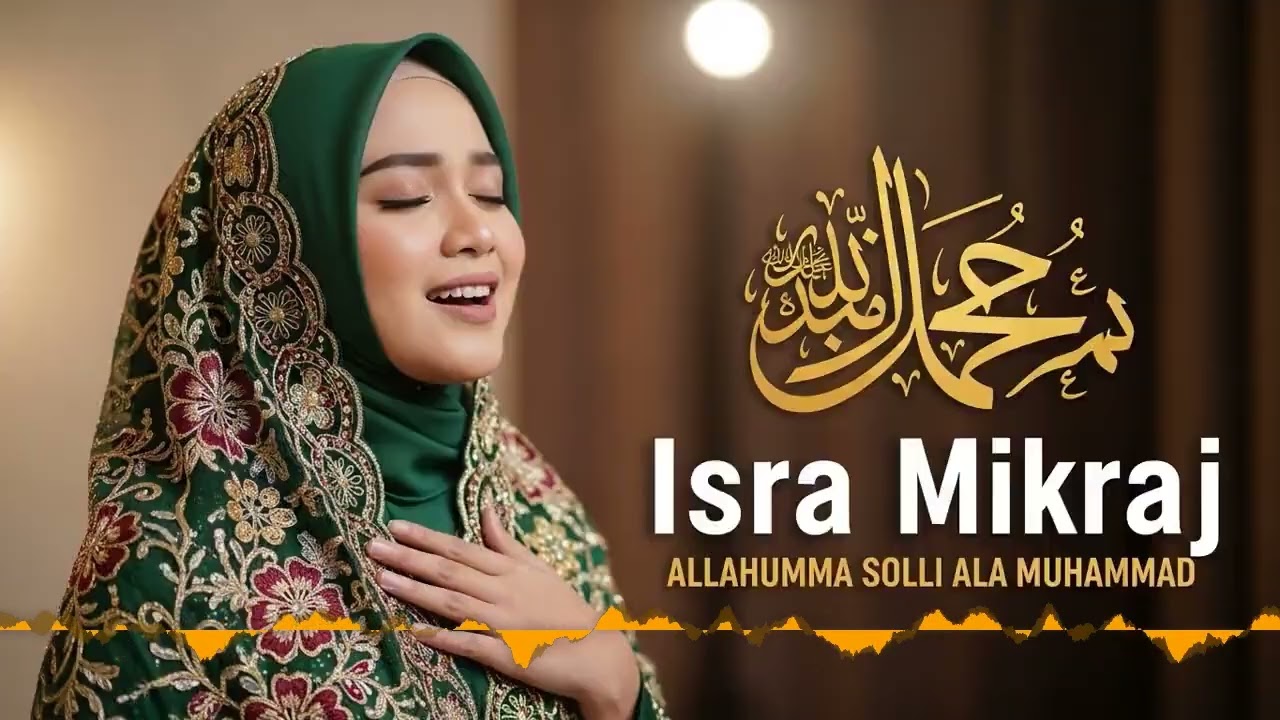Sholawat Isra Mi'raj Nabi Muhammad SAW - Vokal Cewek Merdu Menyentuh Hati Viral 2026 Full