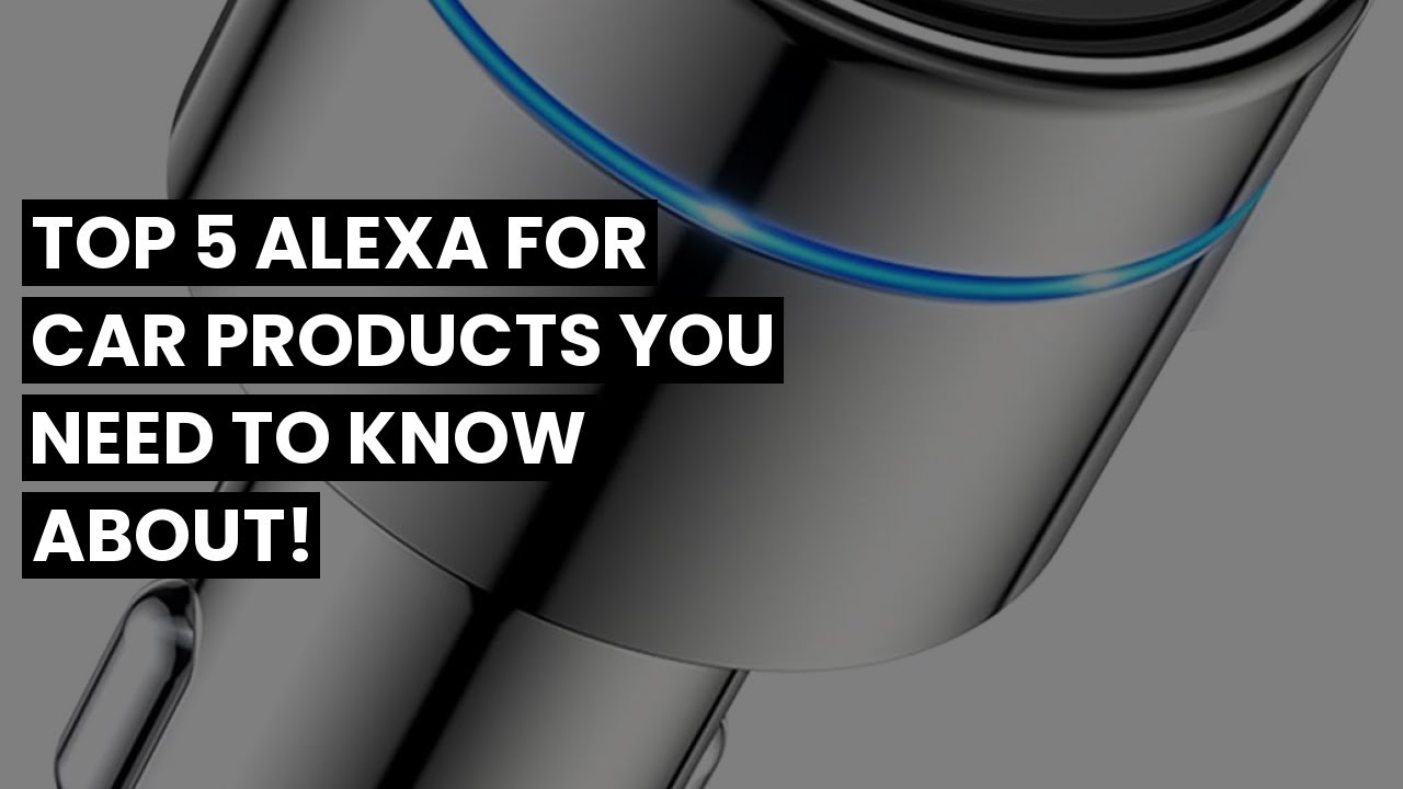 【Alexa for car】Top 5 Alexa for Car Products You Need to Know About! ✓