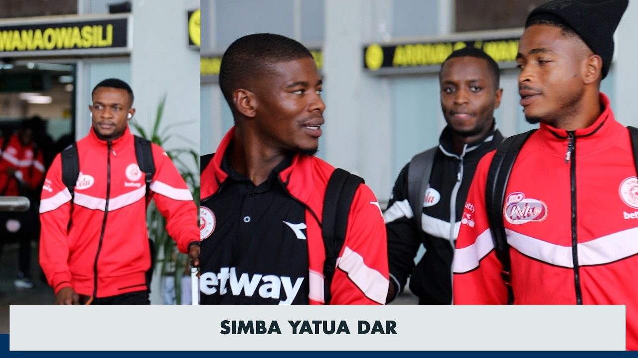 SIMBA YATUA DAR WAKITOKEA ARUSHA/MASTAA WOTE NDANI/CHAMA,MPANZU,GUEYE