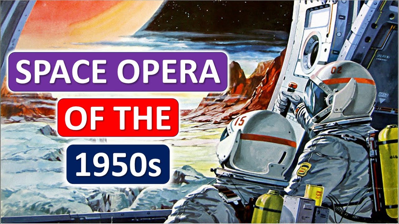 Sci Fi Nostalgia! Seven Space Opera classics of the 1950s.