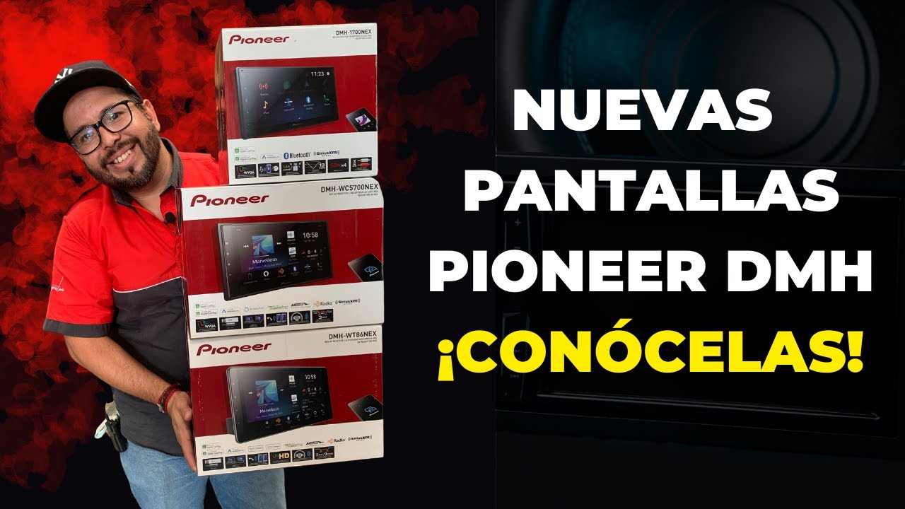 ¡Nuevas Pantallas Pioneer DHM! CONÓCELAS