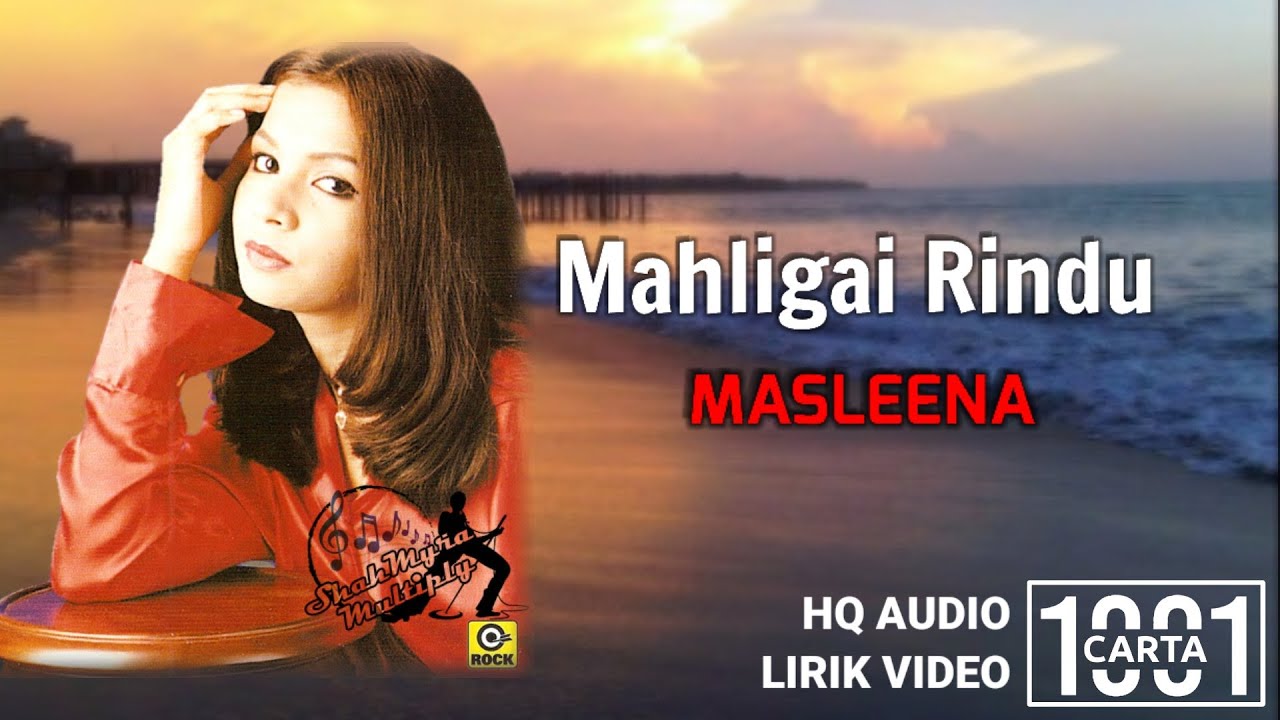 MASLEENA - Mahligai Rindu (HQ AUDIO) LIRIK
