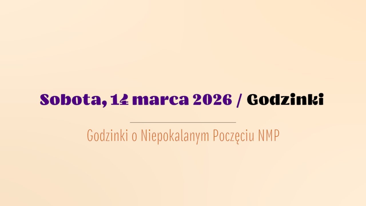 #Godzinki | 14 marca 2026