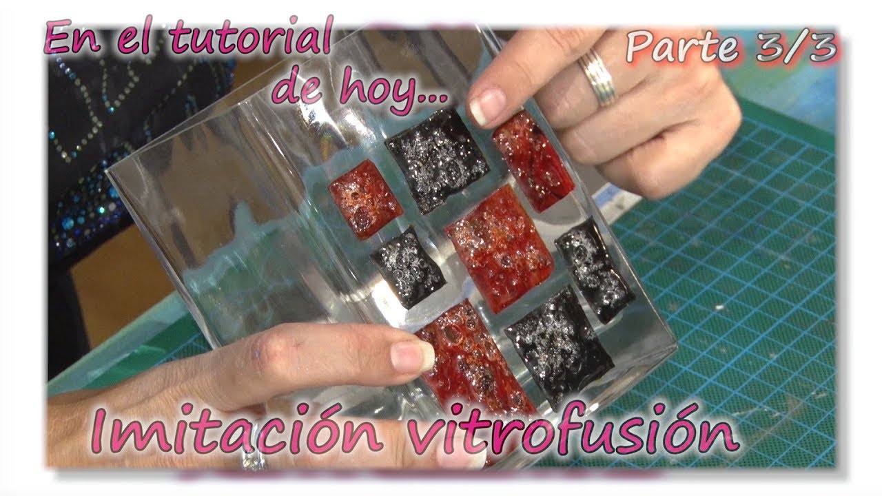IMITACIÓN VITROFUSIÓN. Parte 3/3