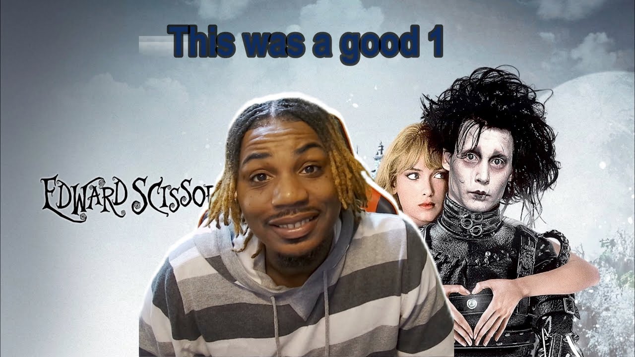 Edward Scissorhands Reaction (First time watching ).