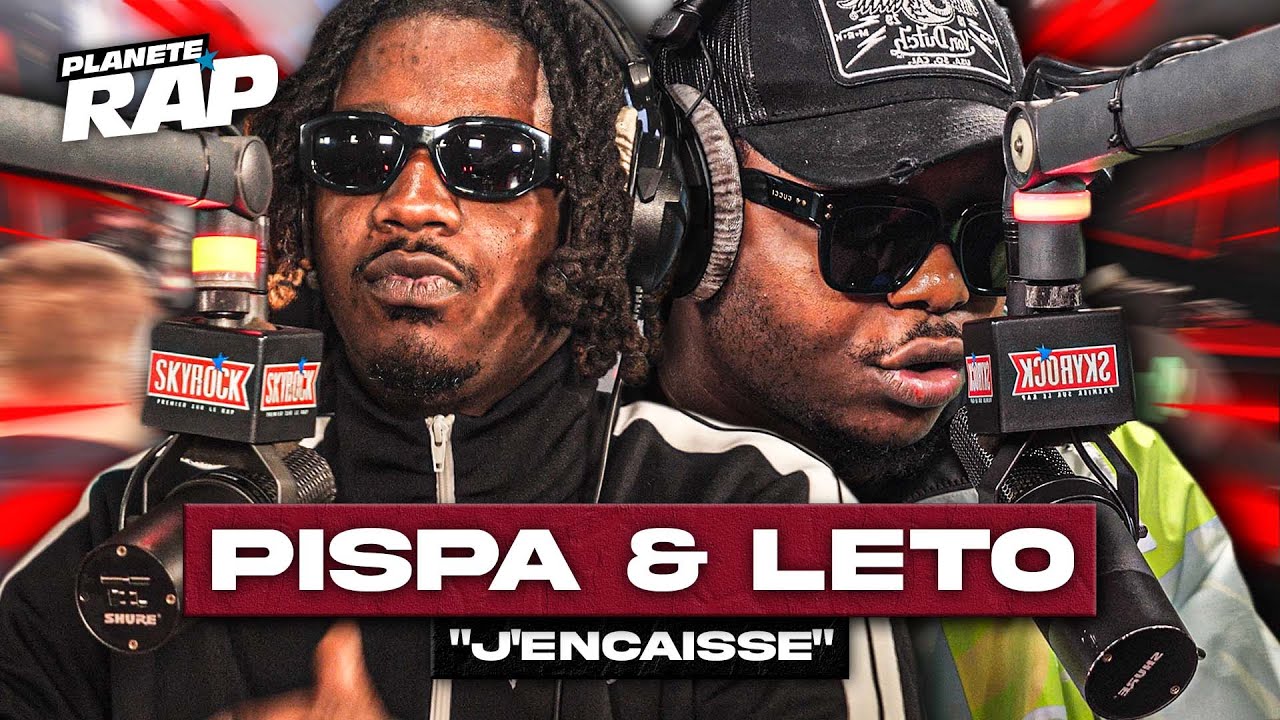 [EXCLU] Pispa feat. Leto - J'encaisse #PlanèteRap