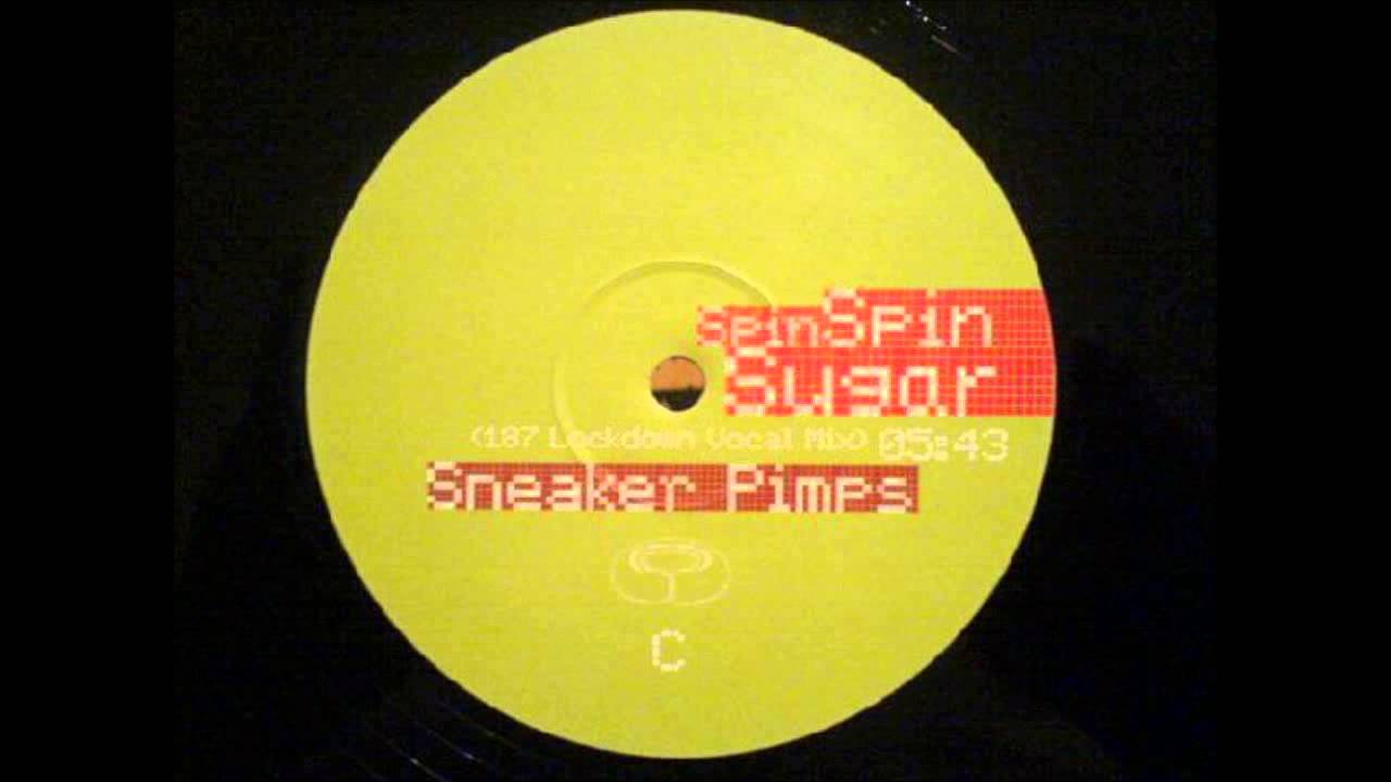 (1997) Sneaker Pimps - Spin Spin Sugar [187 Lockdown Vocal RMX]