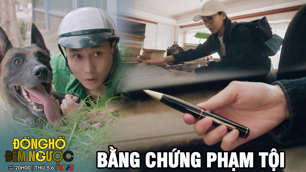 ĐỒNG HỒ ĐẾM NGƯỢC - TẬP 5 | Hà Chi bất chấp nguy hiểm để đi tìm bằng chứng phạm tội của Mẹ mình