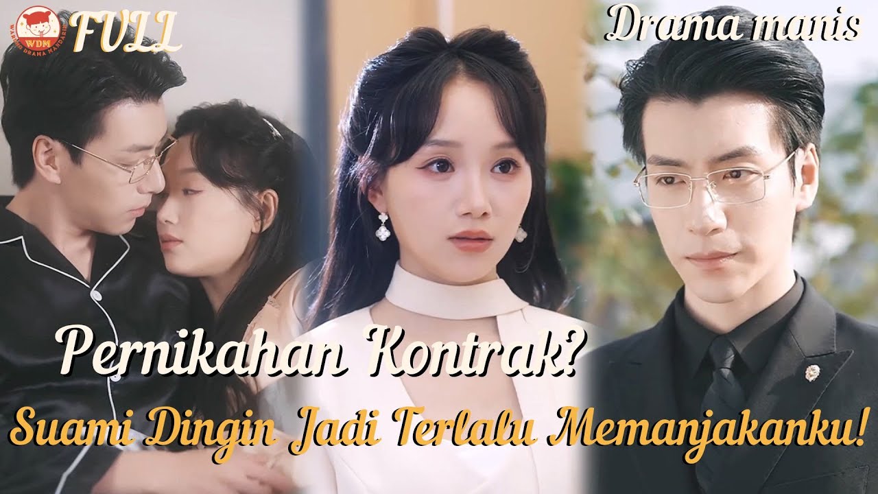 Menikah Kontrak, Suami Dingin Jadi Terlalu Memanjakanku!#ceo #romantic #minidrama