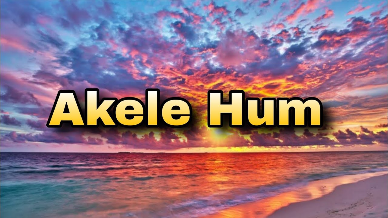 ​Akele Hum || Official Music || BKL 