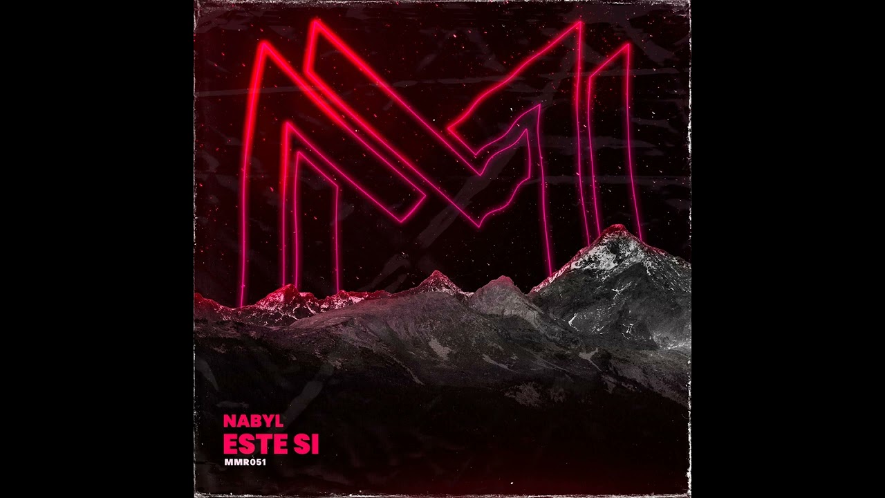 Nabyl - Este Sí (Original Mix) MMR051