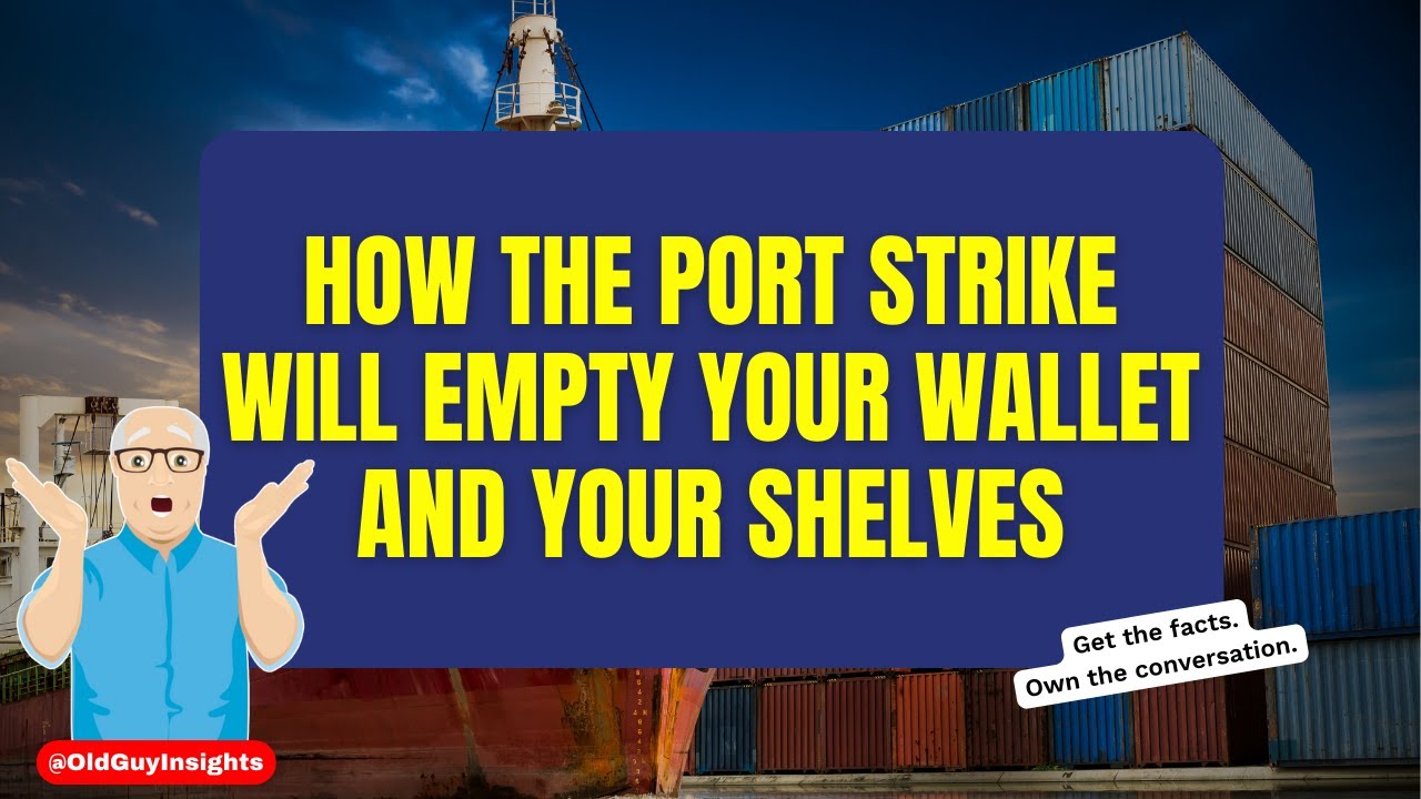 How the Port Strike Will Empty Your Wallet (and Your Shelves)
