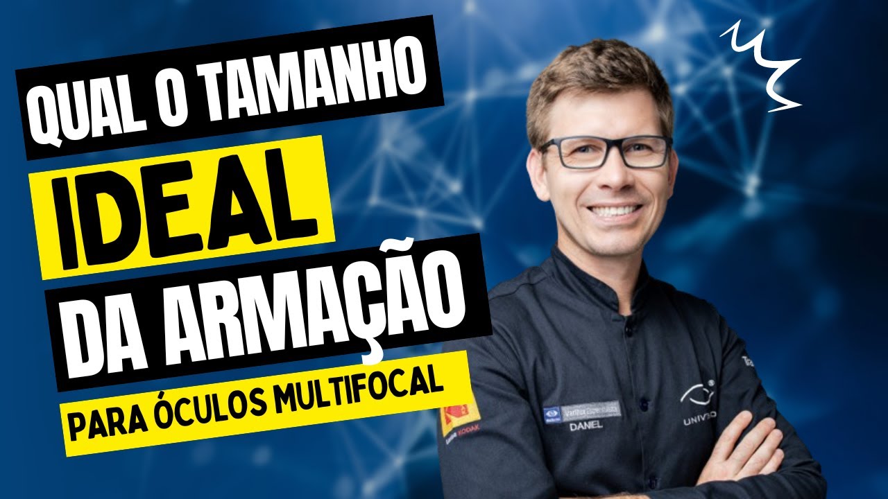 Qual o tamanho da arma&ccedil;&atilde;o ideal para fazer um &oacute;culos multifocal ou bifocal ?